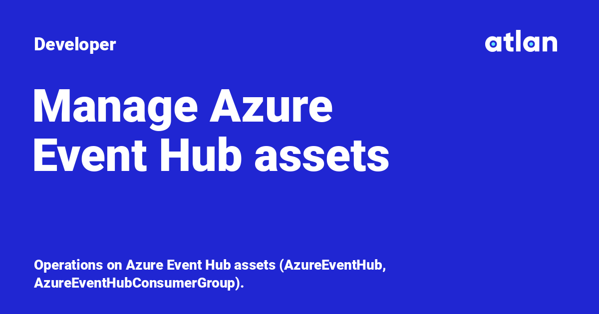 Manage Azure Event Hub assets - Developer